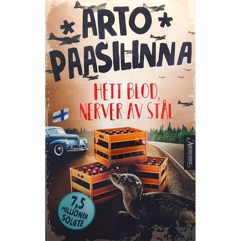 Arto Paasilinna - Hett blod, nerver av stl