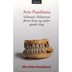 Arto Paasilinna - Volomari Volotinens f�rste kone og andre gamle ting (Innbundet)