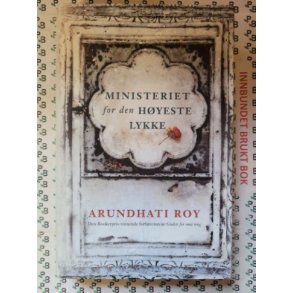 Arundhati Roy - Ministeriet for den Hyeste Lykke (Innb.)