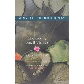Arundhati Roy - The God of Small Things