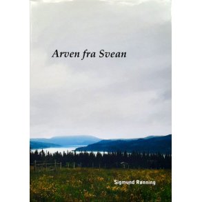 Arven fra Svean - Sigmund R�nning - Bruktbok - Innbundet