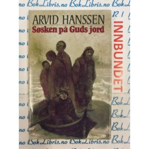 Arvid Hanssen  - Ssken p Guds jord (I)