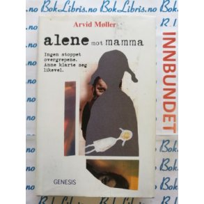 Arvid M�ller - Alene mot mamma (I)