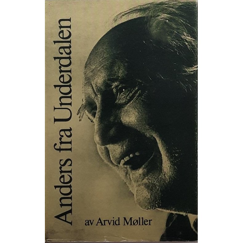 Arvid Mller - Anders fra Underdalen (I)