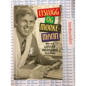 Arvid Mller - Lyslugg og mrkemann (I)