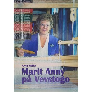 Arvid Mller - Marit Anny p Vevstogo (Innbundet)