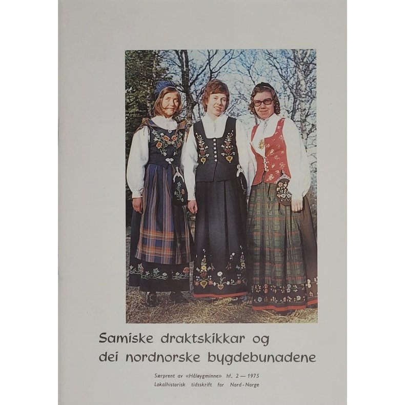 Asbjrn Eidnes - Samiske draktskikkar og dei nordnorske bygdebunadane