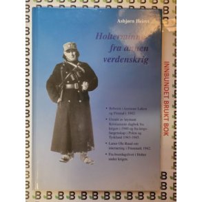 Asbjrn Heiret - Holterminner fra annen verdenskrig