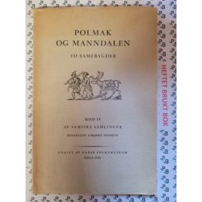 Asbjrn Nesheim (Red.) - Polmak og Manndalen - To samebygder