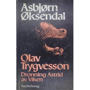 Asbjrn ksendal - Olav Trygvasson - Dronning Astrid av Viken