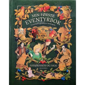 Asbjrnsen og Moe - Min frste eventyrbok (Innb.)
