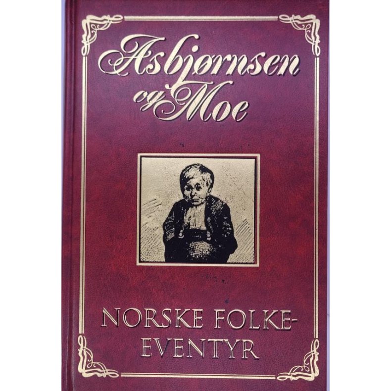 Asbjrnsen og Moe - Norske fokeeventyr