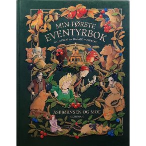 Asbjrnsen og Moe - Min frste eventyrbok