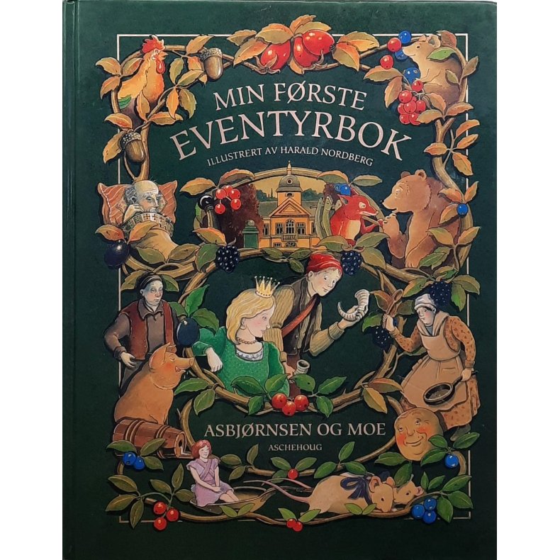 Asbjrnsen og Moe - Min frste eventyrbok
