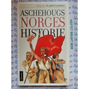 Aschehougs Norgeshistorie nr 10 - 1905-35 Et splittet samfunn