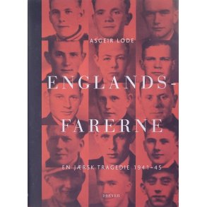 Asgeir Lode - Englandsfarerne - En Jrsk tragedie 1941-1945
