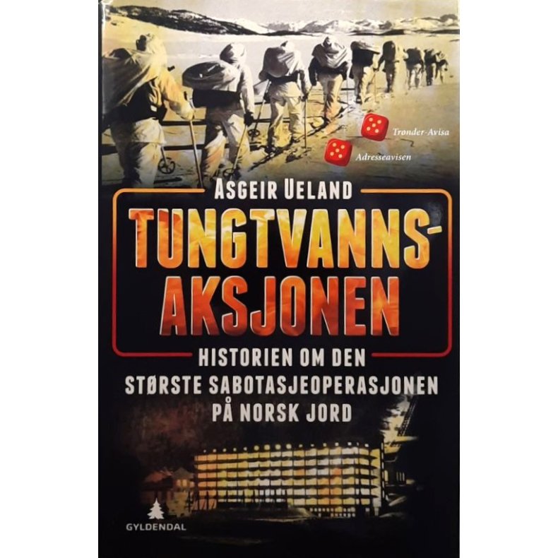 Asgeir Ueland - Tungtvannsaksjonen (Innbundet)