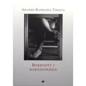 Asgjerd Ramsfjell Taksdal - Berrf�tt i barndommen - Innbundet