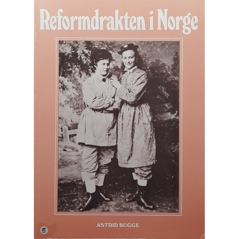 Astrid Bugge - Reformdrakten i Norge - Heftet