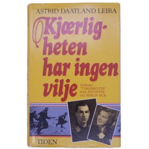 Astrid Daatland Leira - Kj�rligheten har ingen vilje