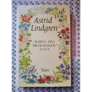 Astrid Lindgren - Barna fra brkmakergata