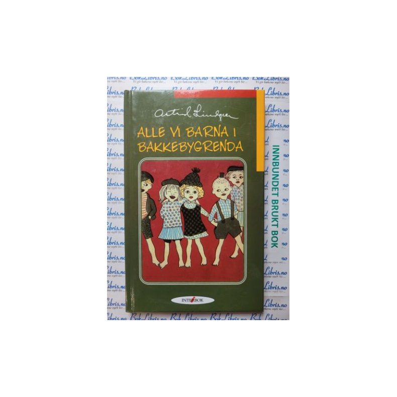 Astrid Lindgren - Alle vi barna i Bakkebygrenda (Brukt bok)