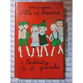 Astrid Lindgren - Alle vi barna i Bakkebygrenda (I)