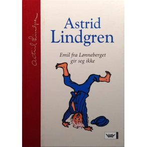 Astrid Lindgren - Emil fra L�nneberget gir seg ikke (Innbundet)