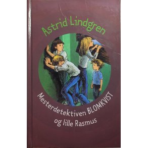 Astrid Lindgren - Mesterdetektiven Blomkvist og lille Rasmus (Innbundet)