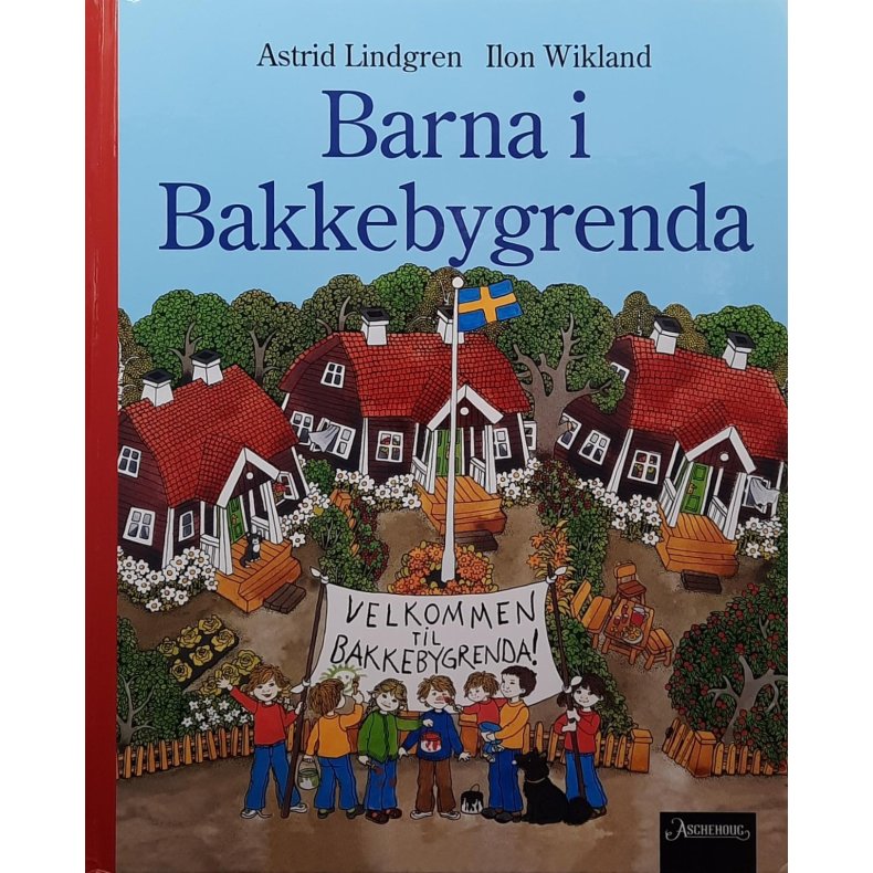 Astrid Lindgren og Ilon Wikland - Barna i Bakkebygrenda