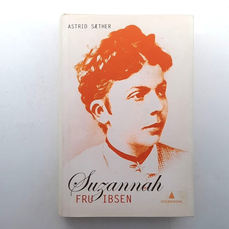 Astrid S�ther - Suzannah Fru Ibsen (Innbundet)