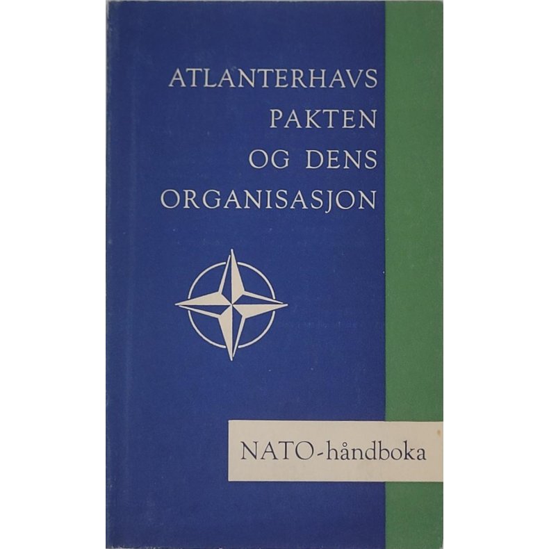 Atlanterhavspakten og dens organisasjon - Nato-hndboka 1963(Heftet)