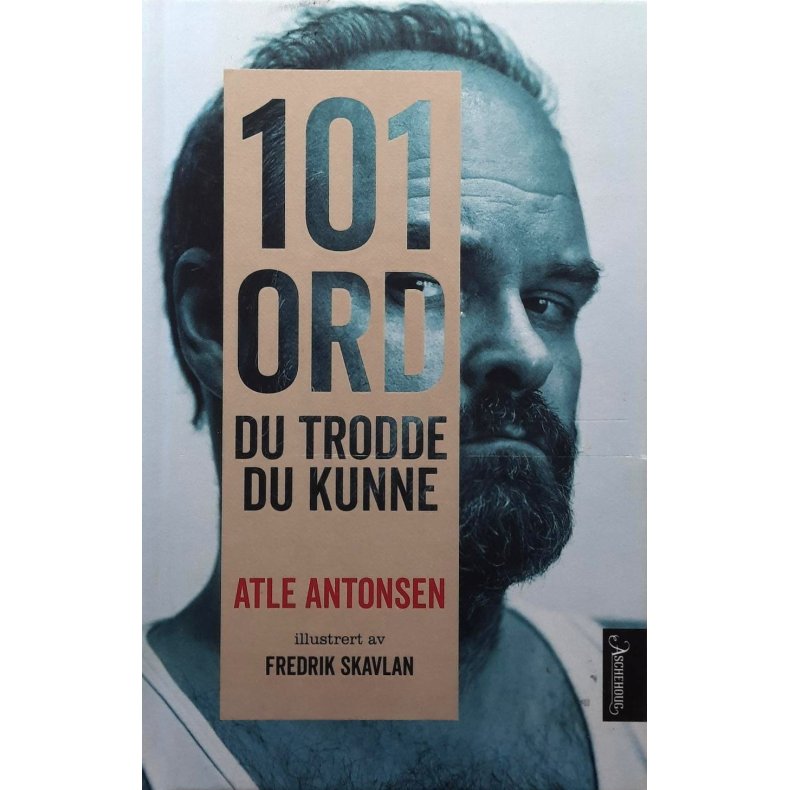 Atle Antonsen - 101 ord du trodde du kunne (Innb.)