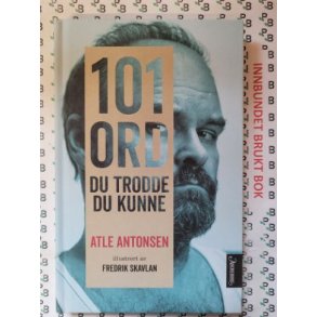 Atle Antonsen - 101 ord du trodde du kunne (Innbundet)