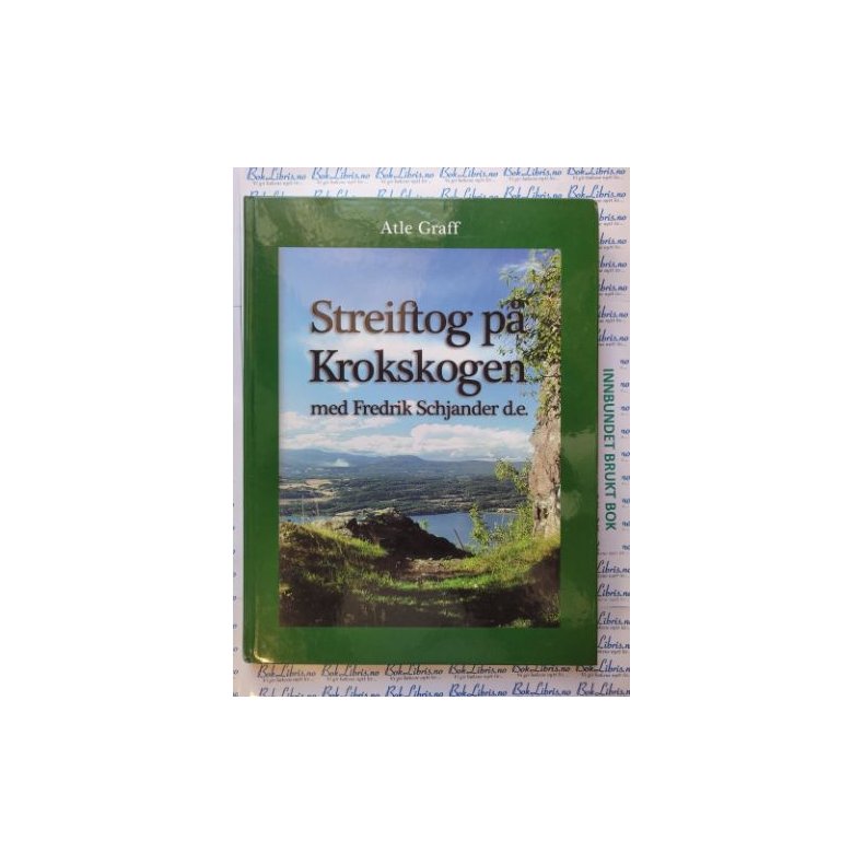 Atle Graff - Streiftog p Krokskogen med Fredrik Schjander d.e.