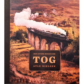 Atle Nielsen - Den store boken om tog