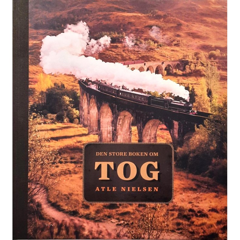 Atle Nielsen - Den store boken om tog