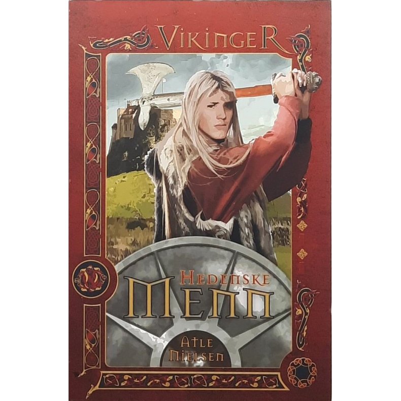 Atle Nielsen - Vikinger bok 1. Hedenske menn