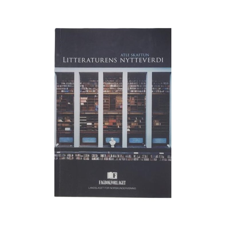 Atle Skaftun - Litteraturens nytteverdi