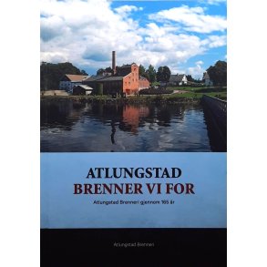 Atlungstad brenner vi for - Atlungstad Brenneri gjennom 165 r