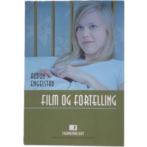 Audun Engelstad - Film og fortelling