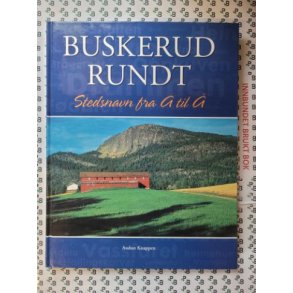 Audun Knappen - Buskerud rundt. Stedsnavn fra A til 
