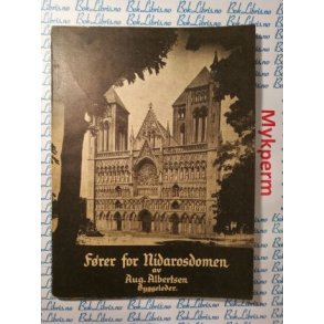 Aug. Albertsen (Byggeleder) - Frer for Nidarosdomen