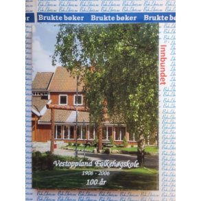 August Duedahl - Vestoppland Folkehgskole 1906-2006 100 r