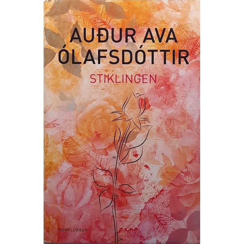 Au�ur Ava �lafsd�ttir - Stiklingen - Innbundet