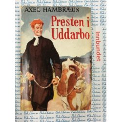 Axel Hambrus - Presten i Uddarbo Sangen om en venn