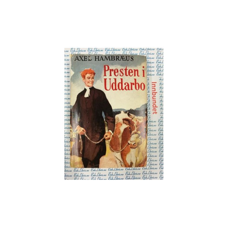 Axel Hambrus - Presten i Uddarbo Sangen om en venn