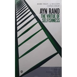 Ayn Rand - The Virtue of Selfishness