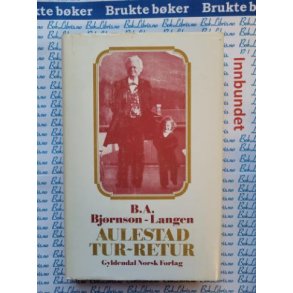 B. A. Bjrnson-Langen - Aulestad tur-retur