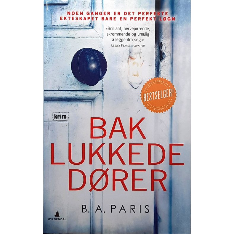 B. A. Paris - Bak lukkede d�rer - (Innbundet)